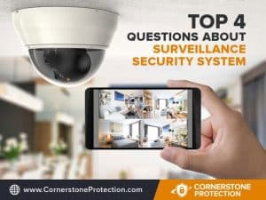 4 Questions to Ask When Installing Surveillance Security System